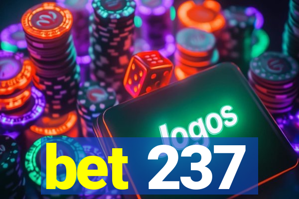 bet 237
